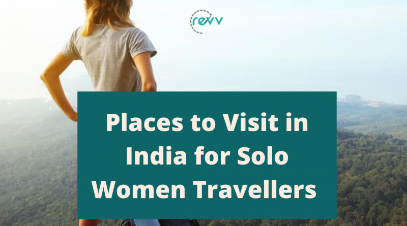 Places to Visit in India for Solo Women Travellers