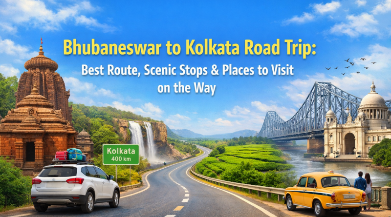 Bhubaneswar to Kolkata Road Trip
