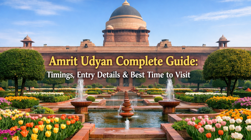 Amrit Udyan Complete Guide