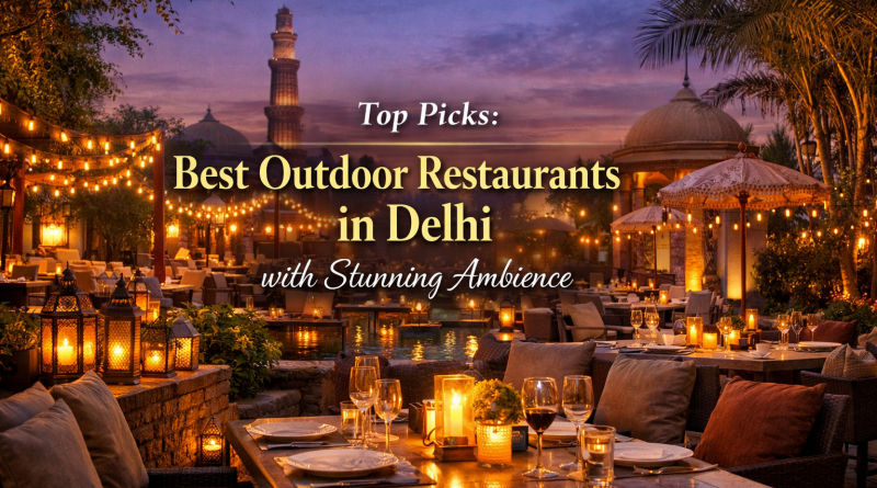 Outdoor Restaurants in Delhi