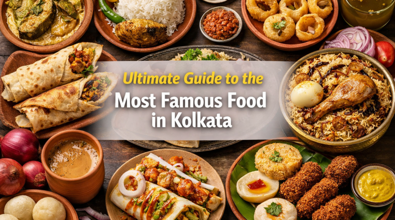 famous food in kolkata
